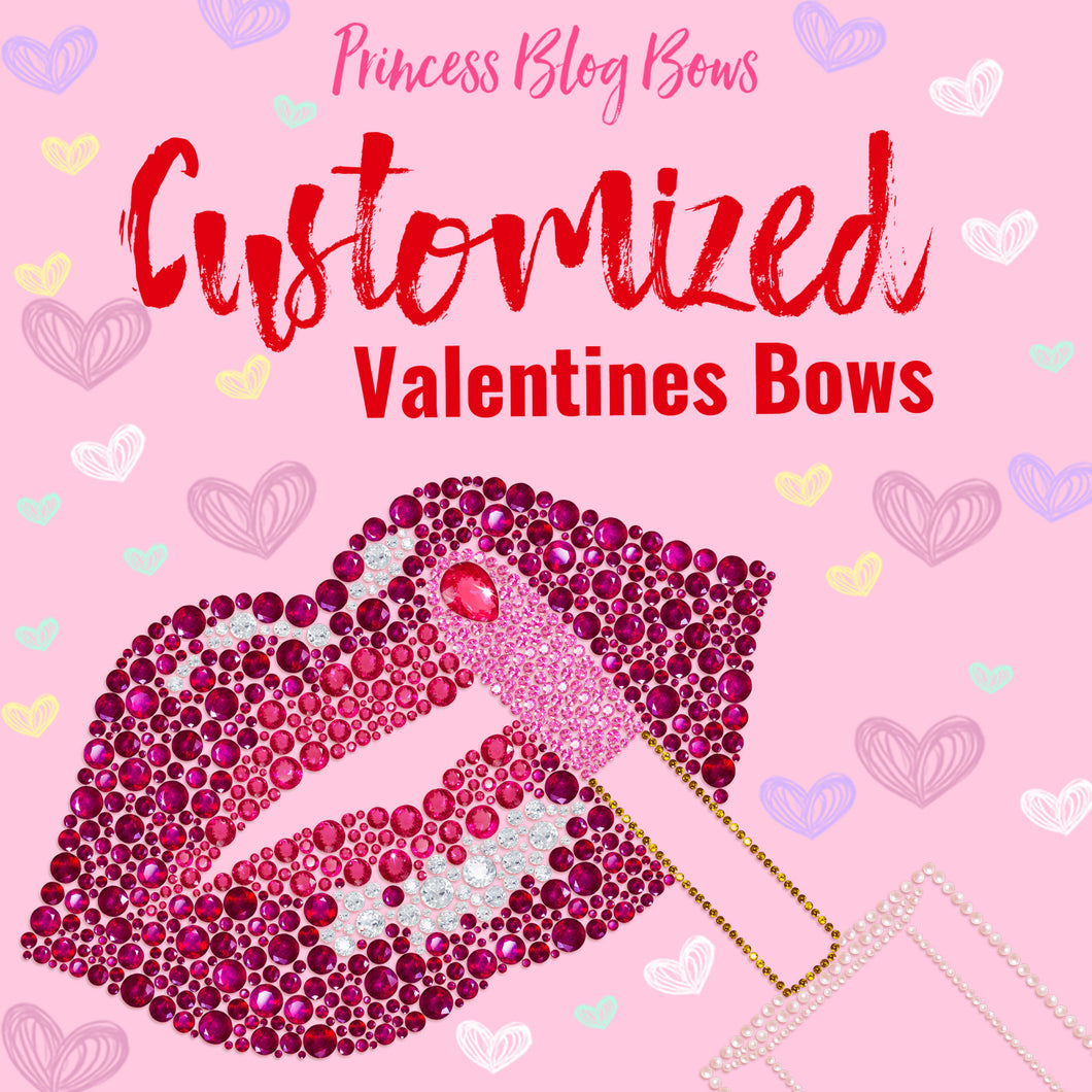 Valentines Customized Orders